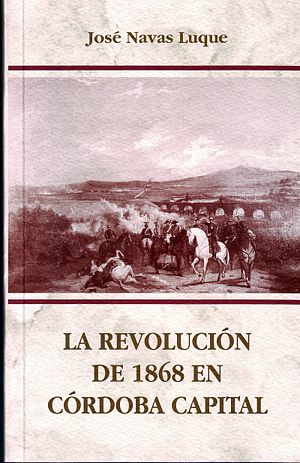La revolución de 1868 en Córdoba capital
