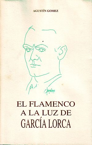 El flamenco a la luz de García Lorca